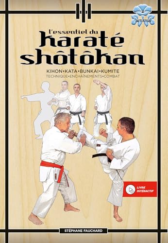 L'essentiel du Karaté Shôtôkan: Technique - Enchaînements - Combat von BUDO