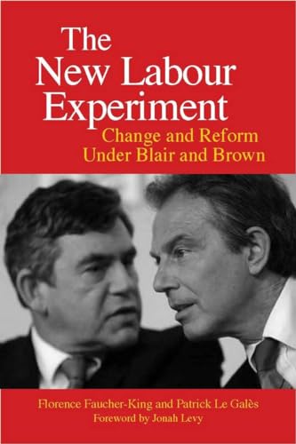 The New Labour Experiment: Change and Reform Under Blair and Brown von Stanford University Press