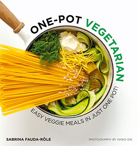 One-Pot Vegetarian: Easy Veggie Meals in Just One Pot!