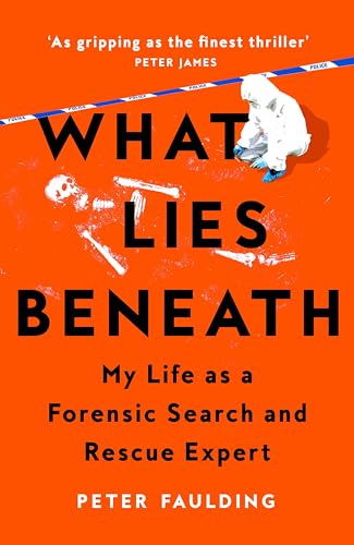 What Lies Beneath: My Life as a Forensic Search and Rescue Expert von Pan