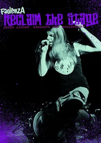 Reclaim the Stage!: Meine Lieder, Gedichte und Geschichten