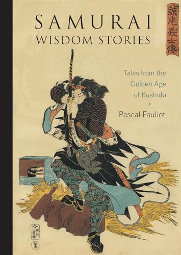 Samurai Wisdom Stories: Tales from the Golden Age of Bushido von Shambhala Publications