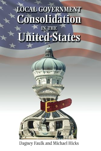 Local Government Consolidation in the United States von Cambria Press