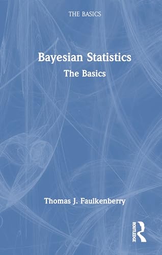 Bayesian Statistics: The Basics von Routledge