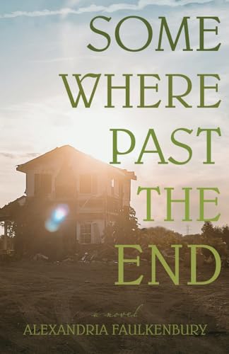 Somewhere Past The End Somewhere Past The End von Apprentice House