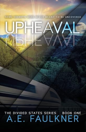 Upheaval (The Divided States Series) von AE Faulkner