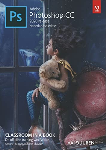Adobe Photoshop 2020 Classroom in a book: Nederlandse editie