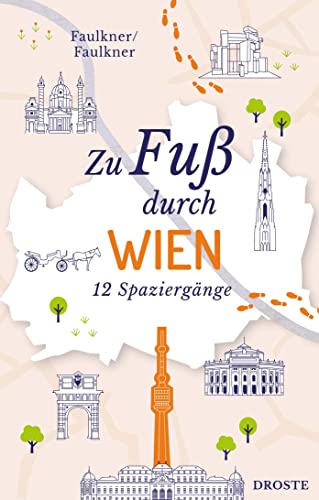 Zu Fuß durch Wien: 12 Spaziergänge (Neuauflage) von Droste Verlag