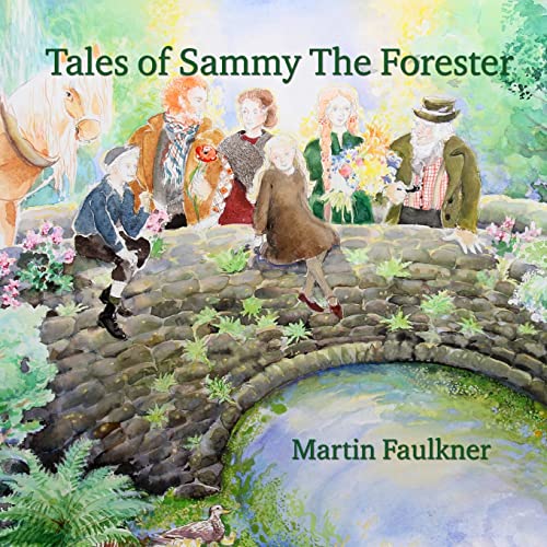 Tales of Sammy The Forester Tales of Sammy The Forester von Green Magic