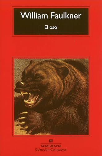El oso (Compactos, Band 20) von ANAGRAMA