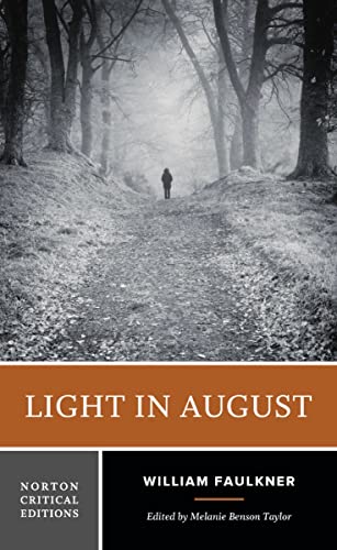 Light in August: Authoritative Text Backgrounds and Contexts Criticism (Norton Critical Editions, Band 0) von WW Norton & Co