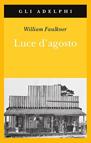 Luce d'agosto (Gli Adelphi) von Adelphi