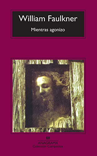 Mientras agonizo (Compactos, Band 464) von ANAGRAMA