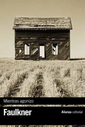 Mientras agonizo (El libro de bolsillo - Bibliotecas de autor - Biblioteca Faulkner)