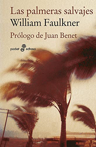 Las palmeras salvajes (Pocket, Band 214) von Edhasa