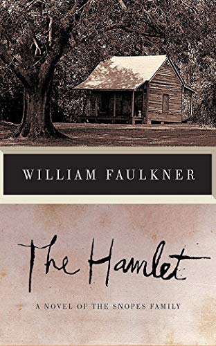 The Hamlet (The Snopes Trilogy, Band 1)