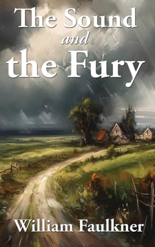 The Sound and the Fury von Wilder Publications