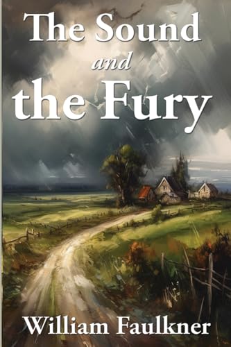 The Sound and the Fury von Wilder Publications