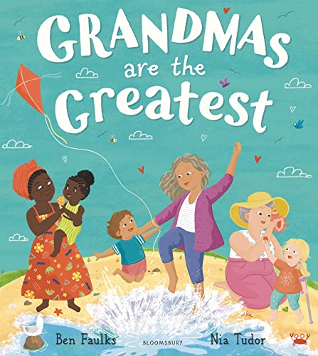 Grandmas Are the Greatest von Bloomsbury