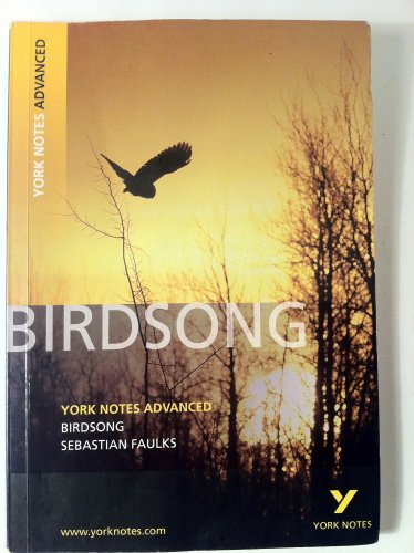 Sebastian Faulks 'Birdsong': Text in English (York Notes Advanced) von LONGMAN