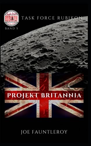 TASK FORCE RUBIKON: Projekt Britannia von Independently published