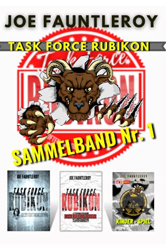 Task Force Rubikon: Sammelband Nr. 1 von Independently published