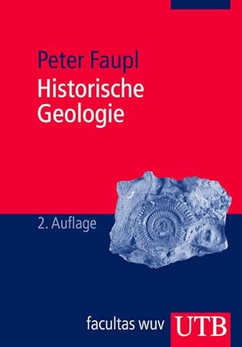 Historische Geologie: Eine Einführung (Uni-Taschenbücher M)