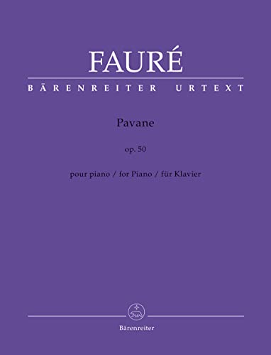 Pavane für Klavier op. 50. Spielpartitur, Urtextausgabe. BÄRENREITER URTEXT