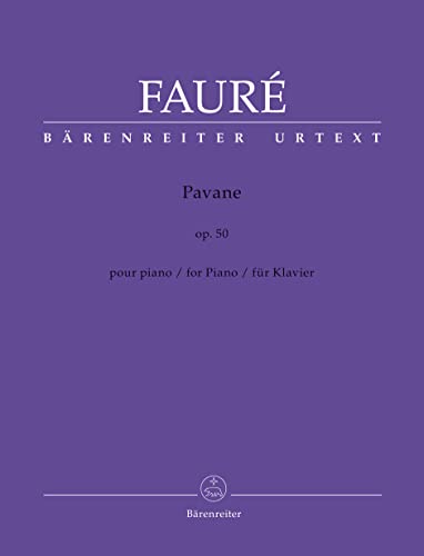 Pavane für Klavier op. 50. Spielpartitur, Urtextausgabe. BÄRENREITER URTEXT von Bärenreiter