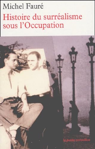 Histoire du surréalisme sous l'Occupation: "Les Réverbères", "La Main à Plume"