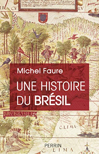 Une histoire du Brésil: Naissance d'une nation
