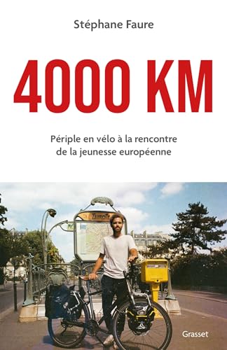 4000 km: Périple en vélo à la rencontre de la jeunesse européenne von GRASSET