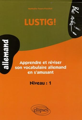 Lustig ! Niveau 1 : Apprendre et réviser son allemand en s'amusant (Bloc-notes)