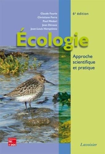 Écologie : approche scientifique et pratique (6° Éd.): Approche scientifique et pratique