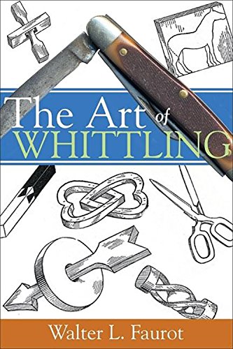 The Art of Whittling von Linden Publishing