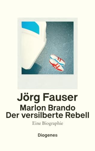Marlon Brando: Der versilberte Rebell. Eine Biographie