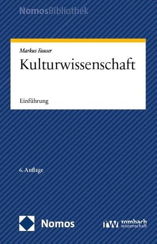 Kulturwissenschaft: Einführung (NomosBibliothek) von Nomos