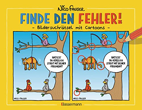 Finde den Fehler - Bildersuchrätsel mit Cartoons: Band 1: Bilderrätsel und Bilderwitze. Knifflig und lustig. Für die ganze Familie