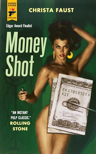 Money Shot (Angel Dare Series, 1) von Hard Case Crime
