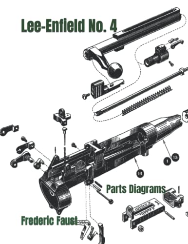 Lee-Enfield Rifle No. 4: Phantom Parts Diagrams and Parts Listing (Know Your Military Rifle!) von Middle Coast Publishing, Incorporated