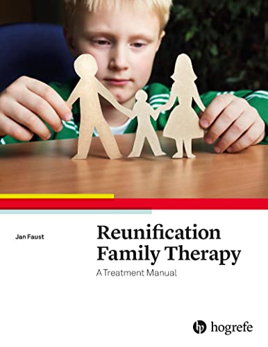 Reunification Family Therapy: A Treatment Manual von HOGREFE (VORM. VERLAG HANS HUBER )