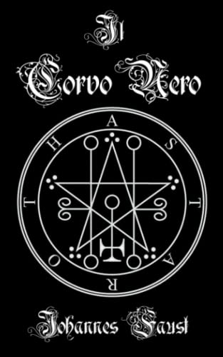 Il Corvo Nero: Evocazione di demoni e grimorio di magia nera, La triplice coercizione dell'Inferno