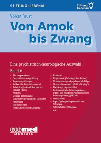 Von Amok bis Zwang (Bd. 6): Eine psychiatrisch-neurologische Auswahl