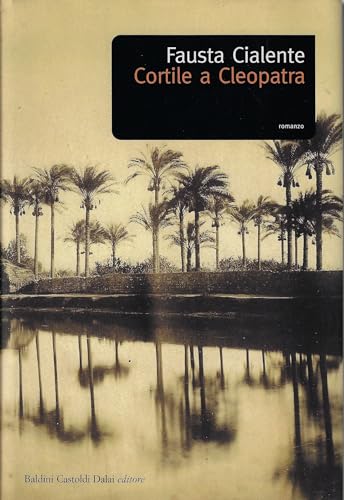 Cortile a Cleopatra von Dalai Editore