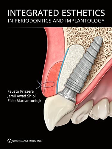 Integrated Esthetics in Periodontics and Implantology von Quintessence Publishing
