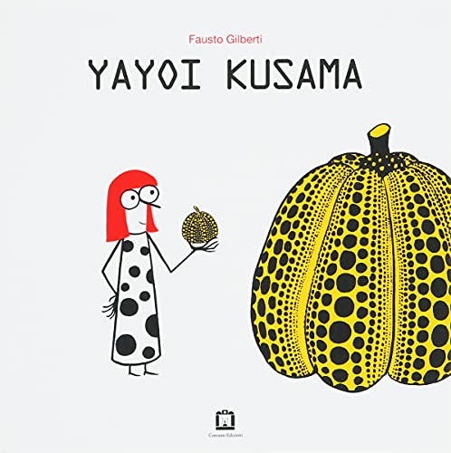 Fausto Gilberti - Yayoi Kusama von Corraini