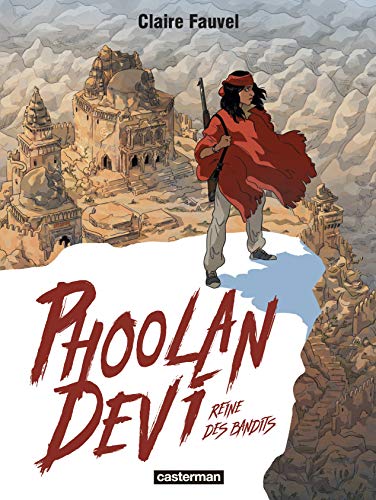 Phoolan Devi, reine des bandits von CASTERMAN