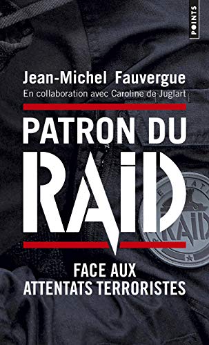 Patron du Raid: face aux attentats terroristes