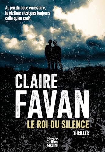 Le Roi du silence: Le nouveau thriller de Claire Favan von HARPERCOLLINS