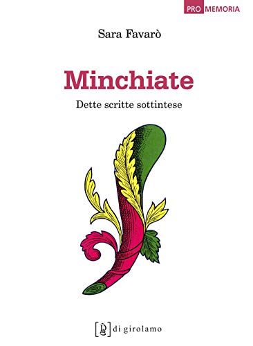 Minchiate. Dette scritte sottintese (Promemoria)